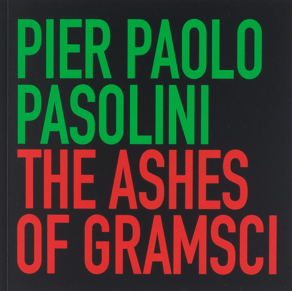 Pier Paolo Pasolini, The Ashes of Gramsci