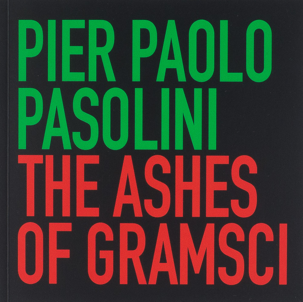 Pier Paolo Pasolini, The Ashes of Gramsci [signed]