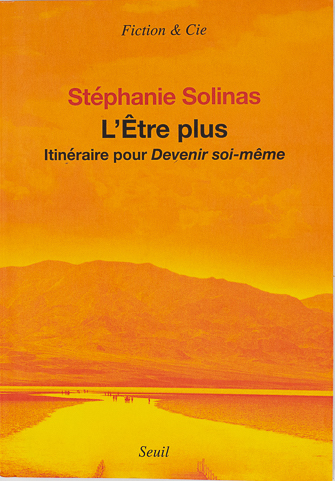 L'tre Plus, Itinraire pour Devenir soi-mme